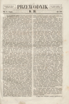 Przewodnik. 1856, nr 38 (21 sierpnia)