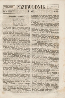 Przewodnik. 1856, nr 41 (28 sierpnia)