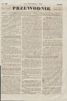 Przewodnik. 1856, Ner. 67 (25 października)