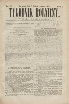 Tygodnik Rolniczy. R.1, nr 22 (1 czerwca 1872)