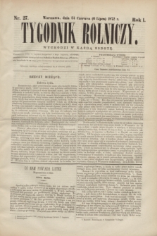 Tygodnik Rolniczy. R.1, nr 27 (6 lipca 1872)