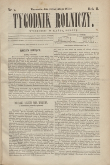 Tygodnik Rolniczy. R.2, nr 7 (15 lutego 1873) + dod.