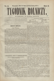 Tygodnik Rolniczy. R.2, nr 14 (12 kwietnia 1873) + dod.