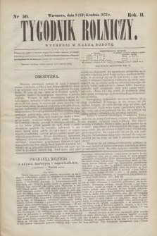 Tygodnik Rolniczy. R.2, nr 50 (14 grudnia 1873)