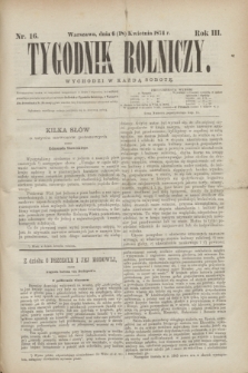 Tygodnik Rolniczy. R.3, nr 16 (18 kwietnia 1874)