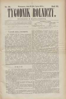 Tygodnik Rolniczy. R.3, nr 30 (25 lipca 1874)