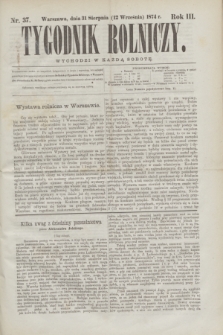 Tygodnik Rolniczy. R.3, nr 37 (12 września 1874)