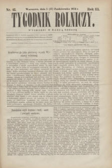 Tygodnik Rolniczy. R.3, nr 42 (17 października 1874)