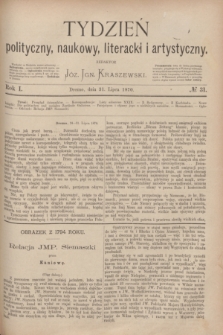 Tydzień polityczny, naukowy, literacki i artystyczny. R.1, № 31 (31 lipca 1870)