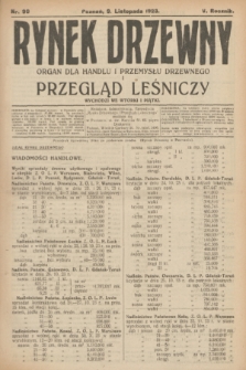 Rynek Drzewny i Przegląd Leśniczy : organ dla handlu i przemysłu drzewnego. R.5, nr 90 (9 listopada 1923)