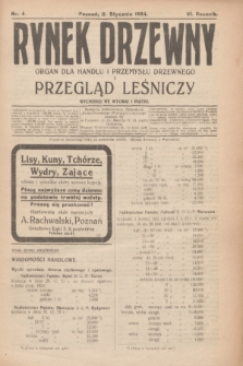 Rynek Drzewny i Przegląd Leśniczy : organ dla handlu i przemysłu drzewnego. R.6, nr 4 (11 stycznia 1924)