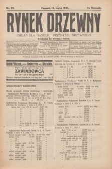 Rynek Drzewny : organ dla handlu i przemysłu drzewnego. R.6, nr 39 (13 maja 1924)