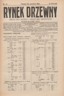 Rynek Drzewny : organ dla handlu i przemysłu drzewnego. R.6, nr 51 (24 czerwca 1924)