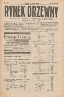 Rynek Drzewny : organ dla handlu i przemysłu drzewnego. R.6, nr 55 (8 lipca 1924)