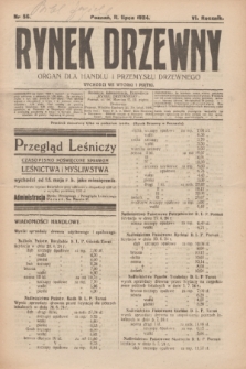 Rynek Drzewny : organ dla handlu i przemysłu drzewnego. R.6, nr 56 (11 lipca 1924)