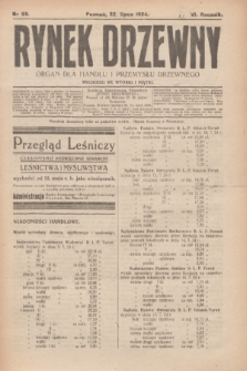 Rynek Drzewny : organ dla handlu i przemysłu drzewnego. R.6, nr 59 (22 lipca 1924)