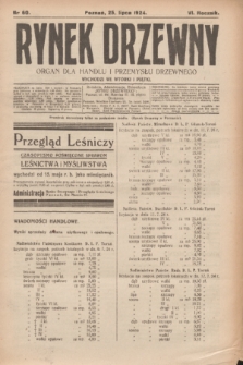 Rynek Drzewny : organ dla handlu i przemysłu drzewnego. R.6, nr 60 (25 lipca 1924)