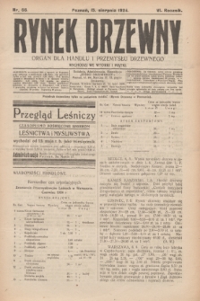 Rynek Drzewny : organ dla handlu i przemysłu drzewnego. R.6, nr 66 (15 sierpnia 1924)