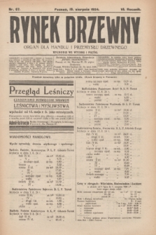Rynek Drzewny : organ dla handlu i przemysłu drzewnego. R.6, nr 67 (19 sierpnia 1924)