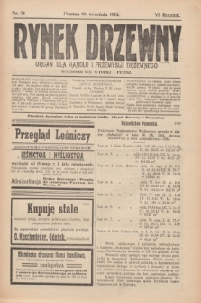 Rynek Drzewny : organ dla handlu i przemysłu drzewnego. R.6, nr 75 (19 września 1924) + wkładka