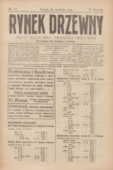 Rynek Drzewny : organ dla handlu i przemysłu drzewnego. R.6, nr 78 (30 września 1924)