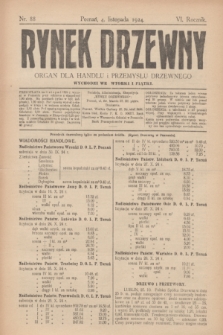 Rynek Drzewny : organ dla handlu i przemysłu drzewnego. R.6, nr 88 (4 listopada 1924)