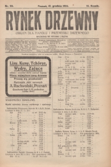 Rynek Drzewny : organ dla handlu i przemysłu drzewnego. R.6, nr 99 (12 grudnia 1924)