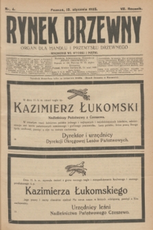 Rynek Drzewny : organ dla handlu i przemysłu drzewnego. R.7, nr 4 (13 stycznia 1925)