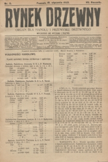 Rynek Drzewny : organ dla handlu i przemysłu drzewnego. R.7, nr 5 (16 stycznia 1925)