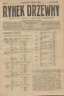 Rynek Drzewny : organ dla handlu i przemysłu drzewnego. R.7, nr 7 (23 stycznia 1925)