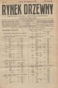 Rynek Drzewny : organ dla handlu i przemysłu drzewnego. R.7, nr 9 (30 stycznia 1925)