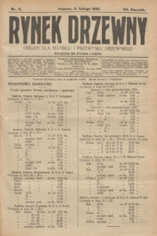 Rynek Drzewny : organ dla handlu i przemysłu drzewnego. R.7, nr 11 (6 lutego 1925)