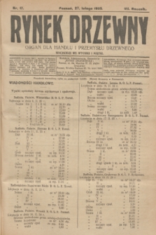 Rynek Drzewny : organ dla handlu i przemysłu drzewnego. R.7, nr 17 (27 lutego 1925)