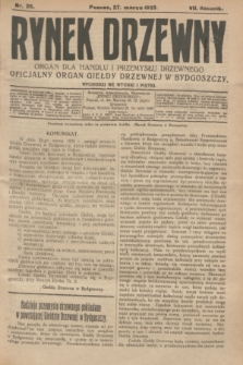 Rynek Drzewny : organ dla handlu i przemysłu drzewnego : oficjalny organ Giełdy Drzewnej w Bydgoszczy. R.7, nr 25 (27 marca 1925)