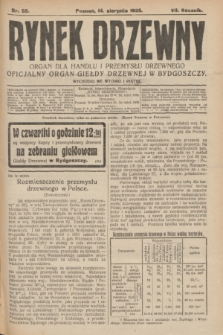 Rynek Drzewny : organ dla handlu i przemysłu drzewnego : oficjalny organ Giełdy Drzewnej w Bydgoszczy. R.7, nr 65 (14 sierpnia 1925)