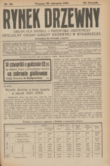Rynek Drzewny : organ dla handlu i przemysłu drzewnego : oficjalny organ Giełdy Drzewnej w Bydgoszczy. R.7, nr 68 (25 sierpnia 1925)