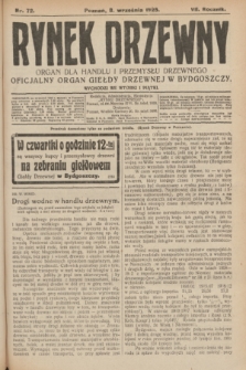 Rynek Drzewny : organ dla handlu i przemysłu drzewnego : oficjalny organ Giełdy Drzewnej w Bydgoszczy. R.7, nr 72 (8 września 1925)