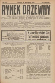Rynek Drzewny : organ dla handlu i przemysłu drzewnego : oficjalny organ Giełdy Drzewnej w Bydgoszczy. R.7, nr 75 (18 września 1925)