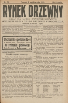 Rynek Drzewny : organ dla handlu i przemysłu drzewnego : oficjalny organ Giełdy Drzewnej w Bydgoszczy. R.7, nr 79 (2 października 1925)