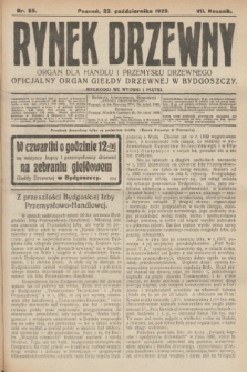 Rynek Drzewny : organ dla handlu i przemysłu drzewnego : oficjalny organ Giełdy Drzewnej w Bydgoszczy. R.7, nr 85 (23 października 1925)