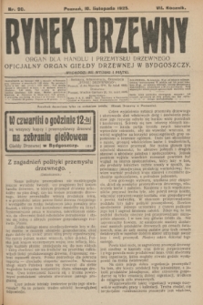 Rynek Drzewny : organ dla handlu i przemysłu drzewnego : oficjalny organ Giełdy Drzewnej w Bydgoszczy. R.7, nr 90 (10 listopada 1925)