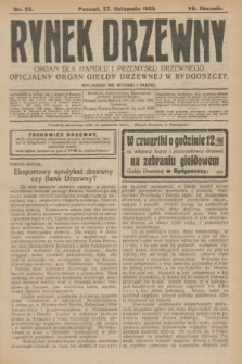 Rynek Drzewny : organ dla handlu i przemysłu drzewnego : oficjalny organ Giełdy Drzewnej w Bydgoszczy. R.7, nr 95 (27 listopada 1925)