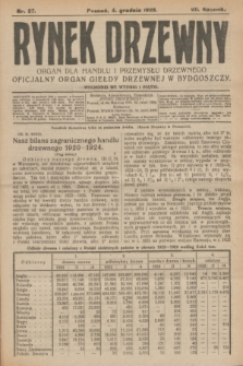 Rynek Drzewny : organ dla handlu i przemysłu drzewnego : oficjalny organ Giełdy Drzewnej w Bydgoszczy. R.7, nr 97 (4 grudnia 1925)