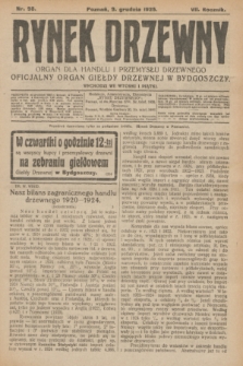 Rynek Drzewny : organ dla handlu i przemysłu drzewnego : oficjalny organ Giełdy Drzewnej w Bydgoszczy. R.7, nr 98 (9 grudnia 1925)