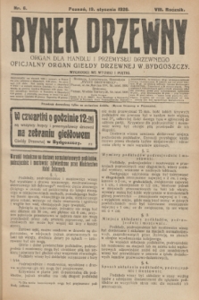 Rynek Drzewny : organ dla handlu i przemysłu drzewnego : oficjalny organ Giełdy Drzewnej w Bydgoszczy. R.8, nr 6 (19 stycznia 1926)