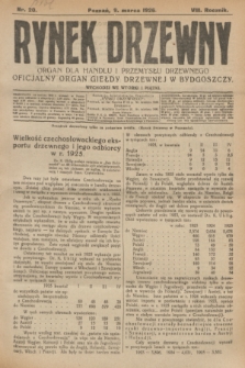 Rynek Drzewny : organ dla handlu i przemysłu drzewnego : oficjalny organ Giełdy Drzewnej w Bydgoszczy. R.8, nr 20 (9 marca 1926)