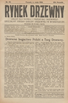Rynek Drzewny : organ dla handlu i przemysłu drzewnego : oficjalny organ Giełdy Drzewnej w Bydgoszczy. R.8, nr 36 (4 maja 1926)