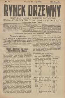 Rynek Drzewny : organ dla handlu i przemysłu drzewnego : oficjalny organ Giełdy Drzewnej w Bydgoszczy. R.8, nr 42 (25 maja 1926)