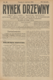 Rynek Drzewny : organ dla handlu i przemysłu drzewnego : oficjalny organ Giełdy Drzewnej w Bydgoszczy : oficjalny organ kursu handlu drzewem w Bydgoszczy. R.8, nr 46 (8 czerwca 1926)