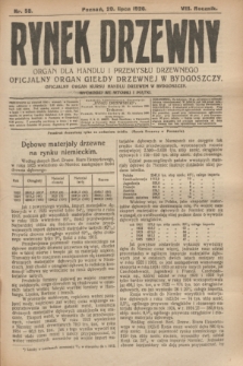 Rynek Drzewny : organ dla handlu i przemysłu drzewnego : oficjalny organ Giełdy Drzewnej w Bydgoszczy : oficjalny organ kursu handlu drzewem w Bydgoszczy. R.8, nr 58 (20 lipca 1926)